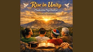 Rise in Unity, Phakama Ngobunye, Staan in Eenheid