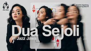Dua Sejoli  Dewa 19 Javanese Version In Jazz  A Masterpiece Song From Ahmad Dhani