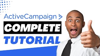 ActiveCampaign Tutorial for Beginners (Step-by-Step Tutorial 2022)