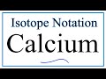 Understanding Calcium Isotopes and Atomic Mass