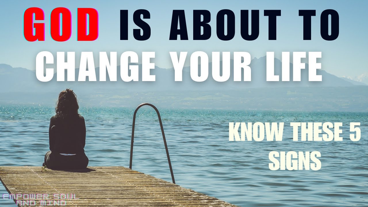 Watch 5 Sure Signs God is About To Change You (Powerful Christian Motivational Video)