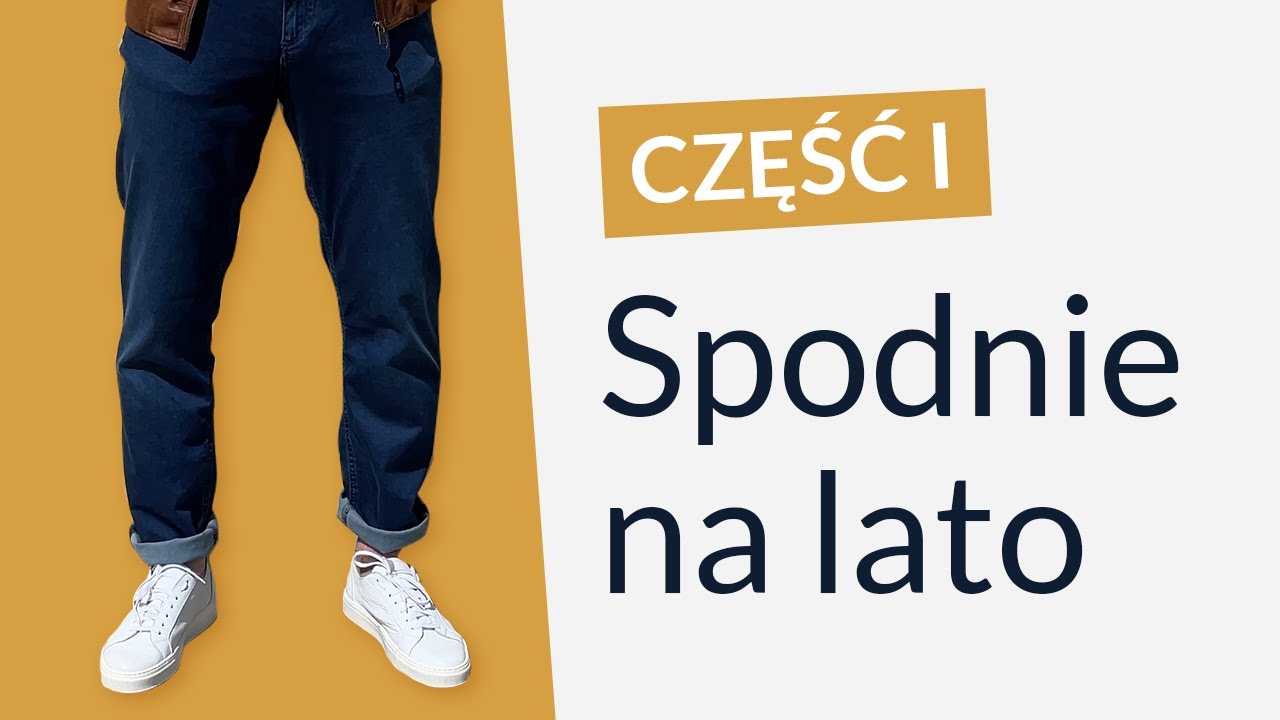 SPODNIE NA LATO | Szafa kapsułowa w Klasyczne Buty cz. I