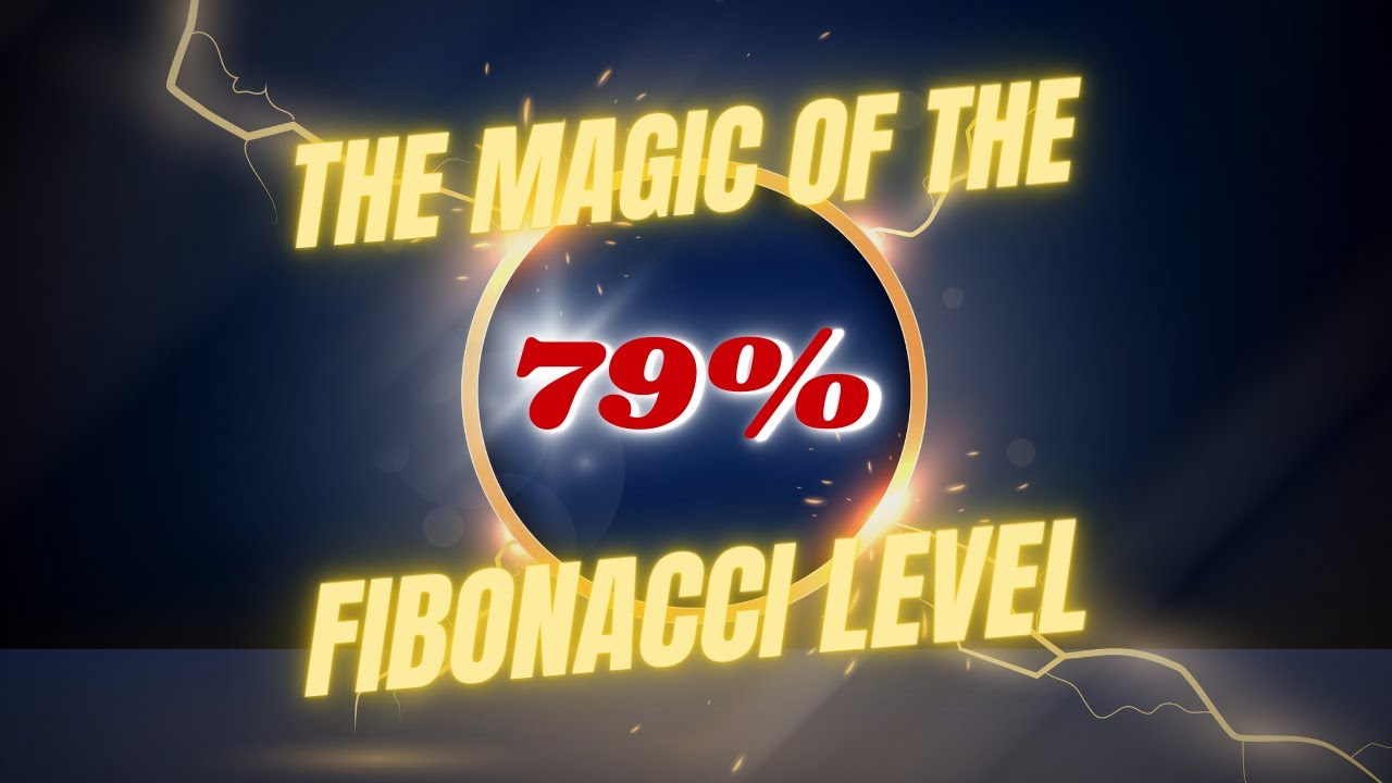 The Magic of the 79 Percent Fibonacci Level - YouTube
