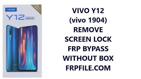 Vivo Y12 (vivo 1904) Remove Screen Lock, Demo, FRP bypass without box, dongle