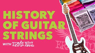 History of Guitar Strings (With Ernie Ball)