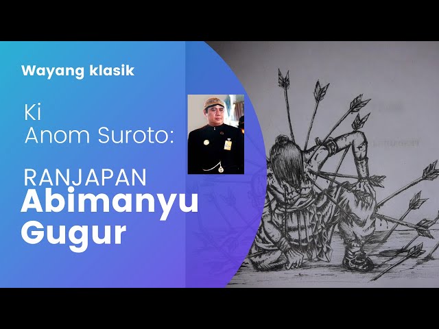 Wayang Klasik Ki Anom Suroto - Ranjapan Abimanyu Gugur class=