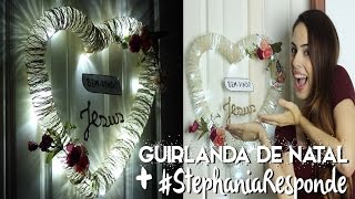 Guirlanda de Natal com Paula Stephânia