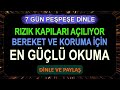 RIZIK KAPILARI AÇILIYOR BEREKET VE KORUMA İÇİN EN GÜÇLÜ OKUMA