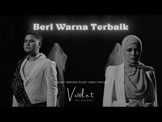 Leyla Aderina u0026 Rendhy Fabian - Beri Warna Terbaik (Teatrikal Musik Video menuju VIOLET) class=