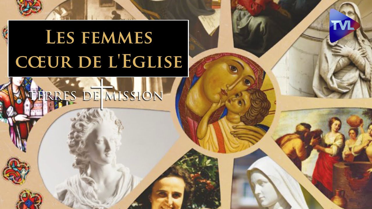 Les femmes cœur de l'Eglise - Terre de Missions n°237 - TVL