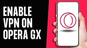How To Enable VPN on Opera GX Mobile (EASY)
