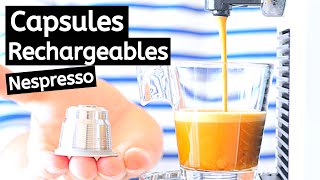 CAPSULES RECHARGEABLES POUR CAFETIÈRE NESPRESSO