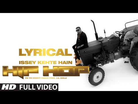 Lyrical: Issey Kehte Hain Hip Hop | Yo Yo Honey Singh Feat Lil Golu mp3 ke stažení