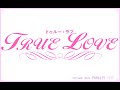 TRUE LOVE ～純愛物語～ BGM