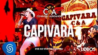 Conrado e Aleksandro - Capivara (DVD AO VIVO EM CURITIBA)