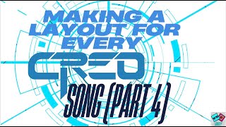 Making a layout for every Creo song (pt4)-Start your engines