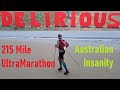 AUSSIE Mega Run - Delirious WEST 200 Mile Ultra Marathon Race 2019 - Long Form Documentary