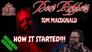 First time hearing Tom Macdonald- Dear Rappers(Rob Reacts)