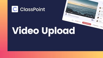 Video Upload Activity in PowerPoint [ ClassPoint Tutorial ]
