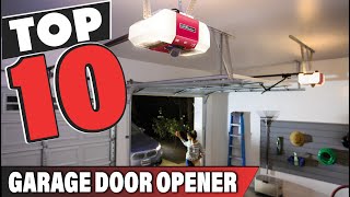 Best Garage Door Opener In 2024  Top 10 Garage Door Openers Review