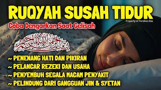 INSOMNIA? Cuba dengar surah ini untuk tidur dengan nyenyak untuk menghilangkan stress resah insomnia