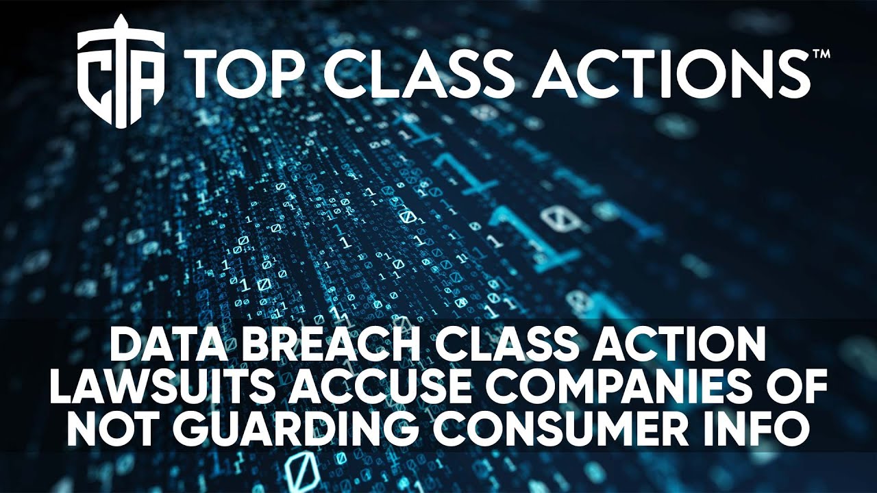 Ascension Data Breach Class Action Lawsuit Data breach class action lawsuits accuse companies of not guarding