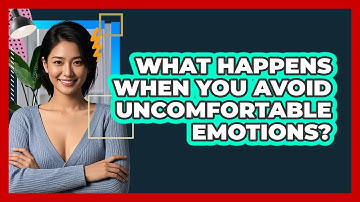 What Happens When You Avoid Uncomfortable Emotions? - CBT Toolkit