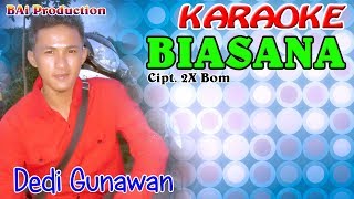 BIASANA - Dedi Gunawan - KARAOKE LAGU TAPSEL TERBARU