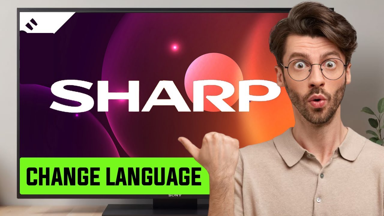 How to Change Language on Sharp Smart TV
