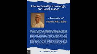 Full Intersectionality, Knowledge, and Social Justice: A Conversation with Patricia Hill Collins Guide