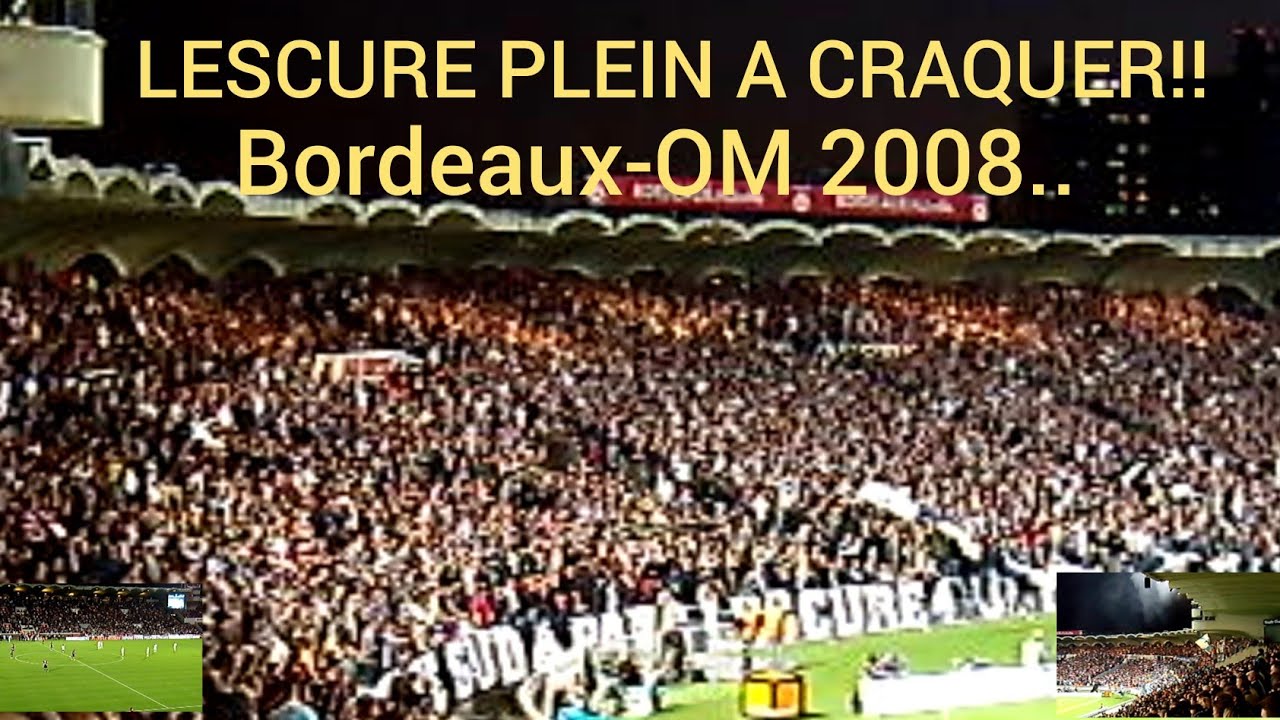 AMBIANCE DE DINGUE AU STADE LESCURE/ CHABAN DELMAS...BORDEAUX/OM 2008..