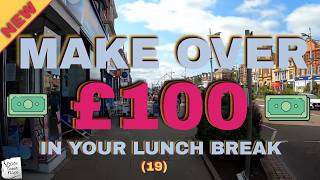 £100 LUNCH BREAK = Massive Haul? Make £100 at lunch time!