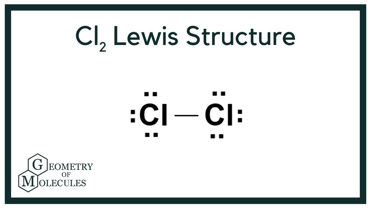 Cl2 Lewis Structure (Dichlorine) - YouTube