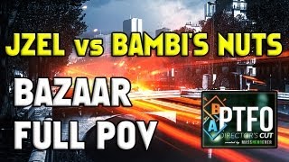 JZEL vs Bambi's Nuts - PTFO Quarter Final FULL POV Seine Crossing!
