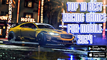 Top 10 best High graphics mobile racing games for Android and iOS devices 2024