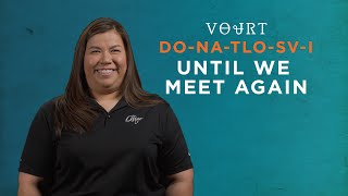 Cherokee Word Of The Week Until We Meet Again