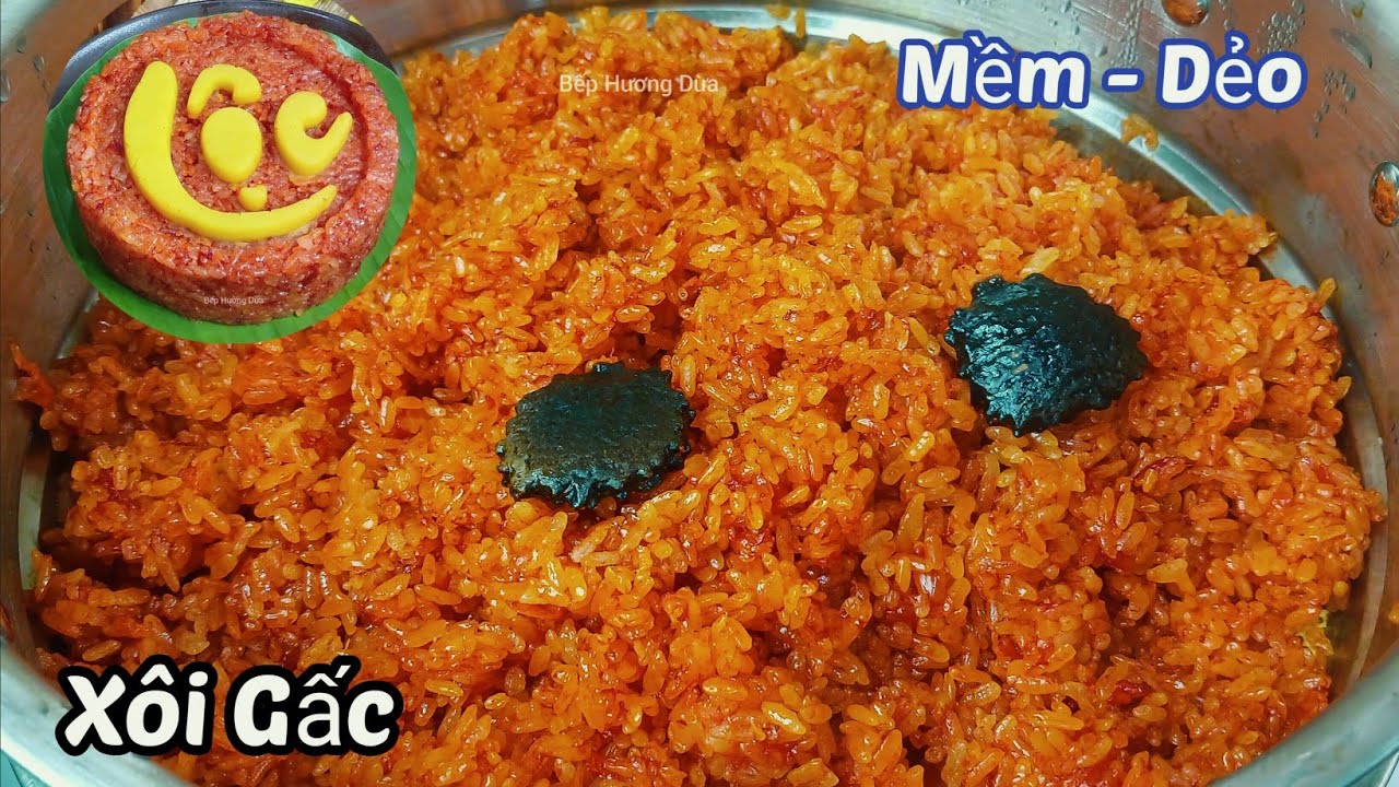 Bí Quyết Nấu Xôi Gấc Ngon Mềm Dẻo Thành Công Ngay Lần Đầu/ Steamed Momordica Glutinous Rice