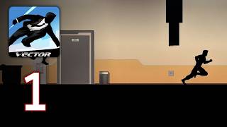 Vector - Gameplay Walkthrough Part 1 [ iOS, Android ]