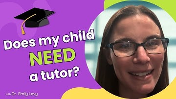 Tips to determine if your child needs a tutor for school! Dr. Emily Levy and EBL Coaching.