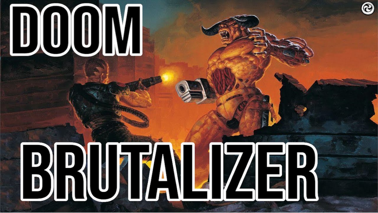 BRUTALIZER -  Play Doom mods the easy way