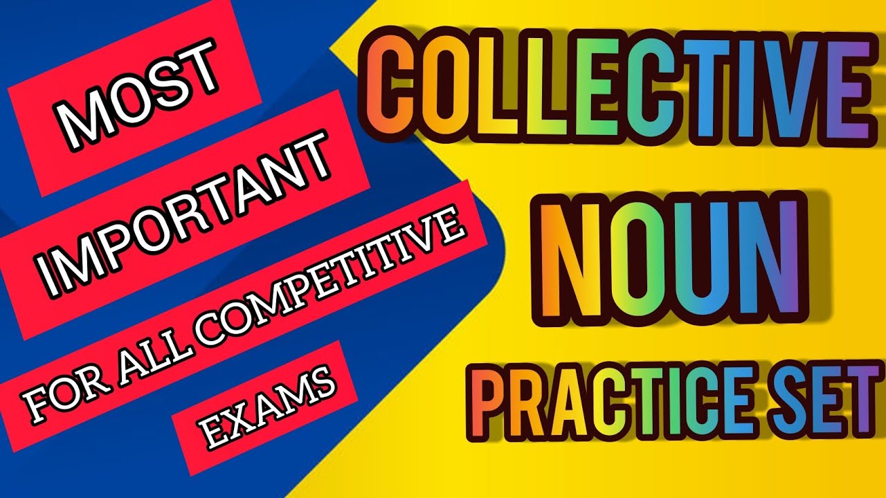 Most important collective nouns practice set| competitive exams