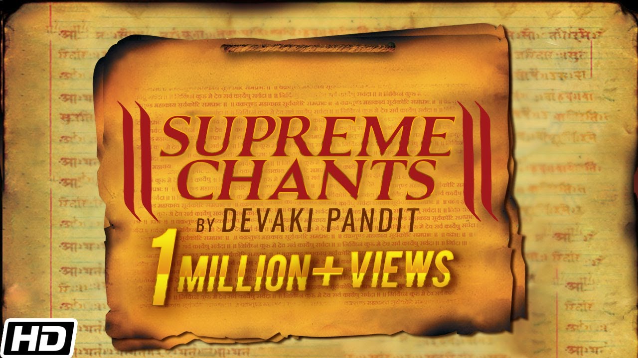 Supreme Chants for Protection  Prosperity  Devaki Pandit     