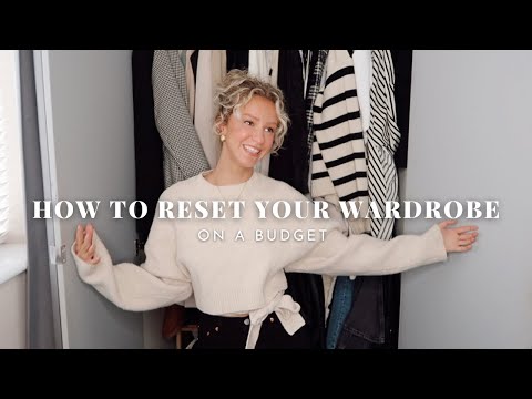 HOW TO RESET YOUR WARDROBE FOR 2023 (ON A BUDGET )