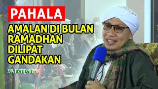 Dilipat Gandakannya Pahala Amalan Di Bulan Ramadhan  Buya Yahya