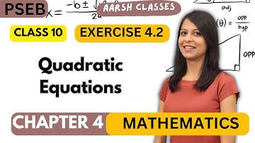Class 10 PSEB Maths Book Chapter 4 Quadratic Equations Ex 4.2 #quadraticinequalities #quadratic