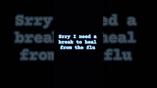 #sad #sick temporary break