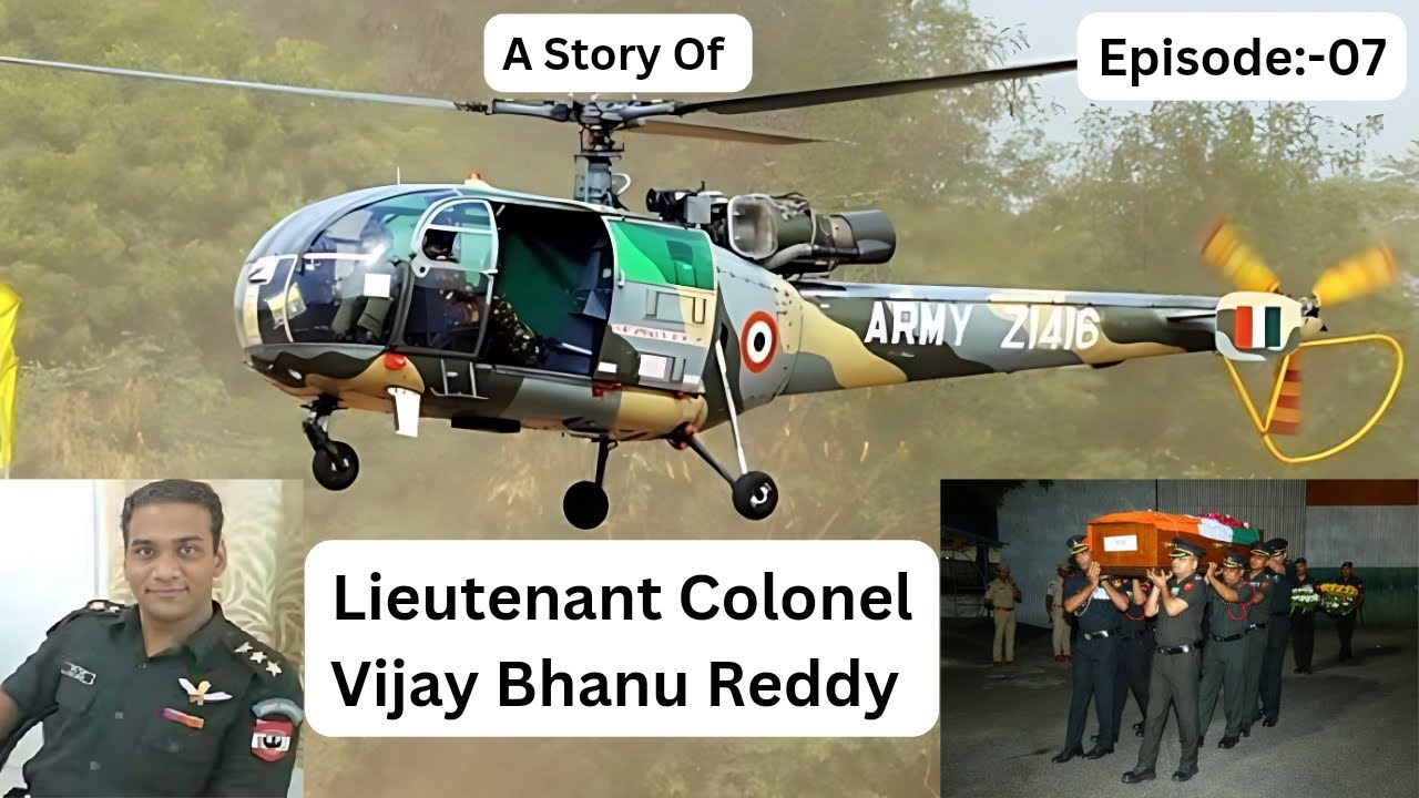 A Story of Lt Colonel V.Vijay Bhanu Reddy 🇮🇳💐|Shaheed in Arunachal ...