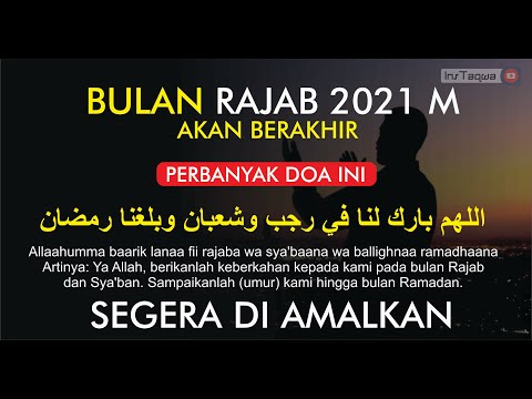 Bulan Rajab 2021 segera Pergi, Perbanyak Doa Minta Keberkahan Umur &amp; Rejeki Banyak sampai Ramadhan