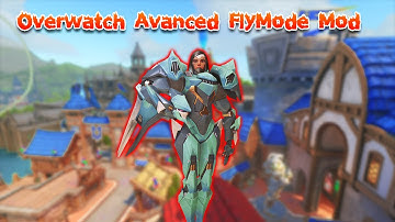 Overwatch 2 Workshop Mod Advanced FlyMode (V1.0.0)
