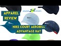 Nike Court Aerobill Advantage Hat Review